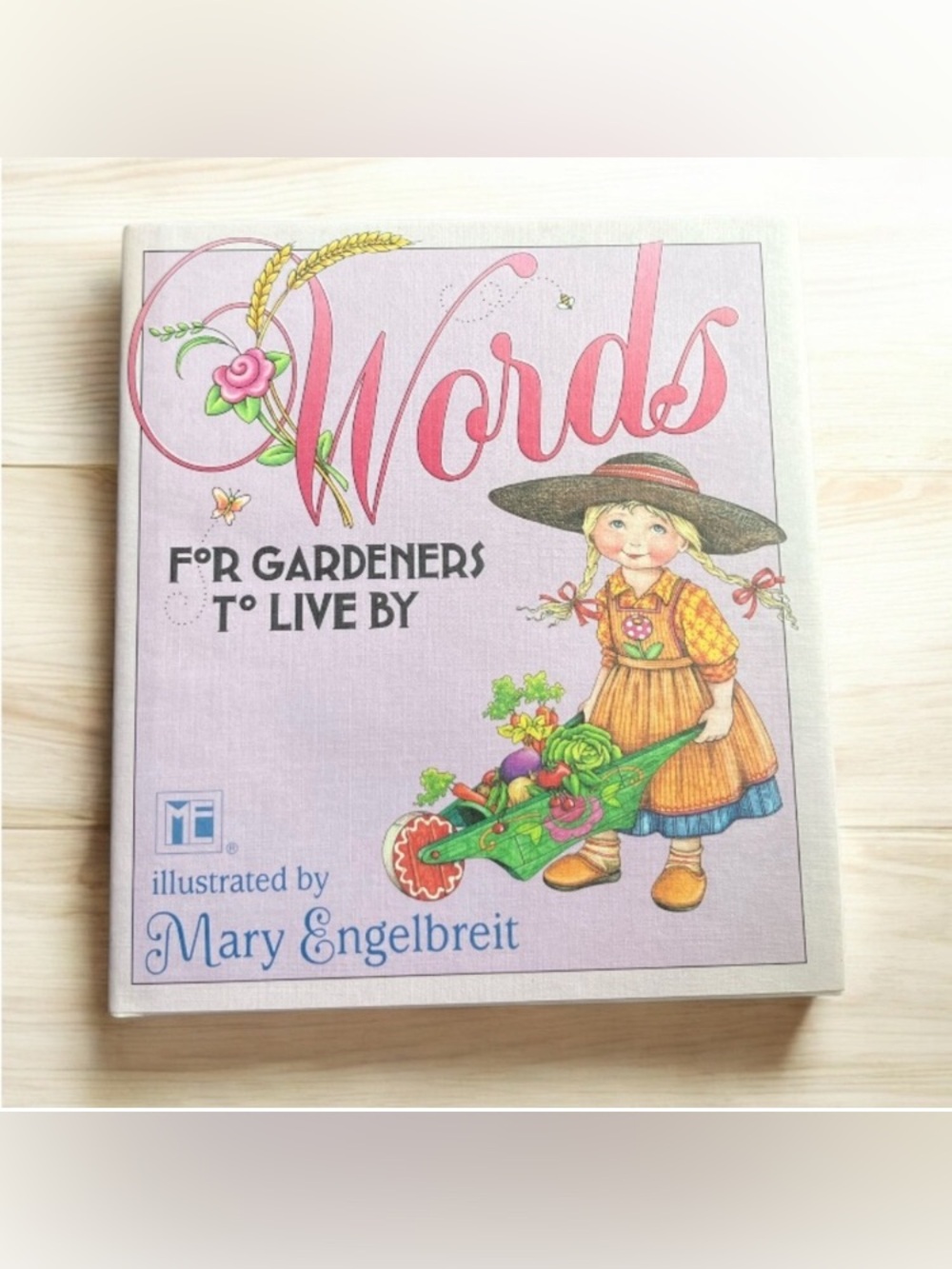 NEW Words for Gardeners to Live By Mary Engelbreit Hard Cover Book Religious